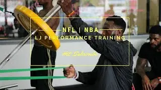 LJ Performance Training | NFL | NBA | Workouts