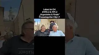 Leben im Ort #490.2 & 491.2 &bdquo;Urgesteine & Finale&ldquo; Pressetag&bull;Der Clip! /1