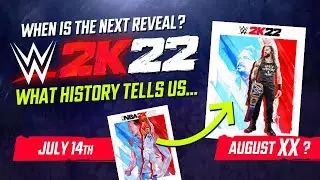 WWE 2K22: When is the Next Reveal? What History Tells Us + Predictions!