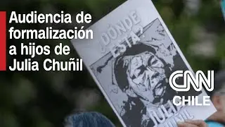 🔴 EN VIVO | Formlización hijos Julia Chuñil