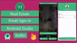 Real Estate App | 03 Email Sign In | Android Studio | Kotlin