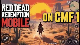 Red Dead Redemption Mobile on Nothing CMF 1 &ndash; Benchmark Test! | Netflix Version Gameplay