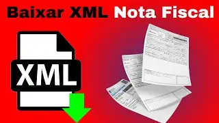 Como Baixar XML da Nota Fiscal - 2026 (JEITO CERTO)
