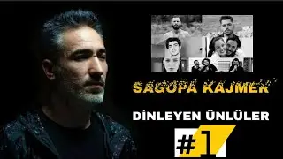 Sagopa Kajmer Dinleyen Ünlüler #1