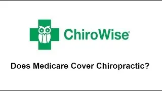 Does Medicare Cover Chiropractic