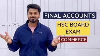 FINAL ACCOUNTS - STD 12th COMMERCE #bookkeeping #hscboards #finalaccounts #commerce #hscboardexam 