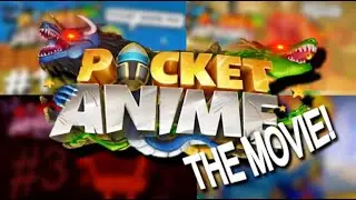 Pocket Anime Early Access | The MOVIE (Parts 1-5)