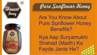 Benefits of Pure Sunflower Honey ( Shudhdh Suryamukhi Shahad Ke Fayde ) | Honest Honey