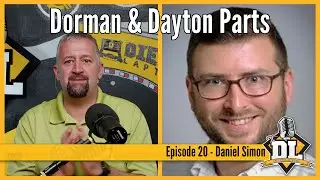 Dorman & Dayton Parts - The DL S4E20