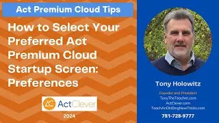 How to Select Your Preferred Act Premium Cloud Startup Screen: Preferences | APC First Looks