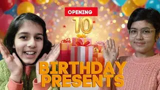 🎁 Unboxing 10 Gifts for My Sister’s 10th Birthday 🎂😍 | Emotional Surprise