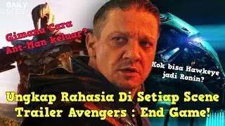 Teori & Penjelasan Scene Di Trailer Avengers End Game - Breakdown Trailer