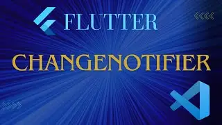 Master ChangeNotifier in Flutter: Beginner to Advanced (With and Without Provider!)