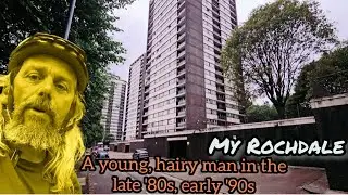 My Rochdale. Pt.1: A young, hairy man in late '80s, early '90s