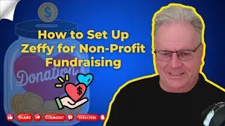 How to Set Up Zeffy for Non-Profit Fundraising