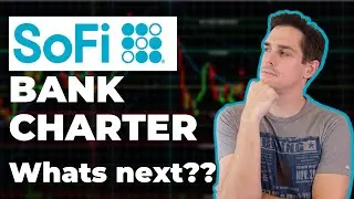SoFi Bank Charter is Here!!! What&rsquo;s Next for 2022?