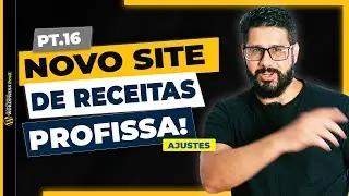 Como Criar um Blog de Receitas Com Elementor Pro e ACF Para Google Adsense - PARTE 16 AJUSTES