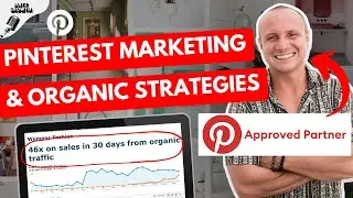 Pinterest Marketing Strategies: The Do&rsquo;s and Don&rsquo;ts to Creating Viral Pins and Organic Traffic