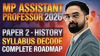 MP Assistant Professor | Paper 2 | History | Syllabus Decode | Complete Roadmap #assistantprofessor