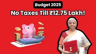 Budget 2025: No Taxes Till ₹12.75 Lakh! | Holistic Investment