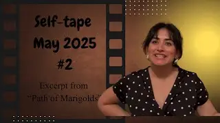 Self-Tape May 2025 #2