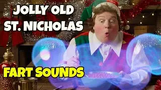Jolly Old St. Nicholas song with fart sounds