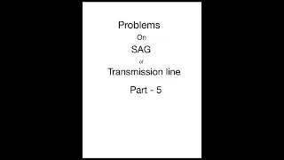 Problems on SAG on transmission line part 5