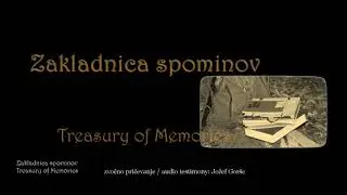 Jožef Gorše, Zakladnica spominov / Treasury of memories