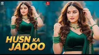 Husn ka Jadoo Song | Item Song | Bollywood Song | New Song | Hindi Song #itemsong 