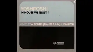 Yoshitoshi: In House We Trust 4 Disc 2 - Mixed by Omid 16B