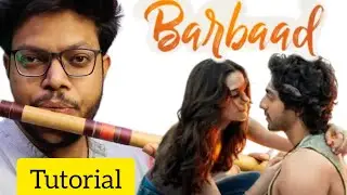 Barbaad | Saiyaara| Easy Flute Tutorial | Anurag