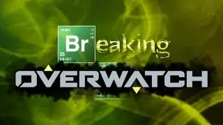 Meizenberg - Overwatch + Breaking Bad Mashup