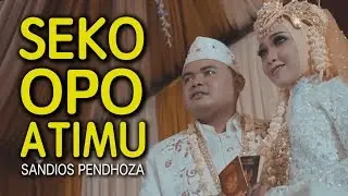 Sandios Pendhoza - Seko Opo Atimu (Official Lyric Video)