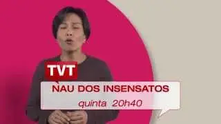 Nau dos Insensatos na TVT