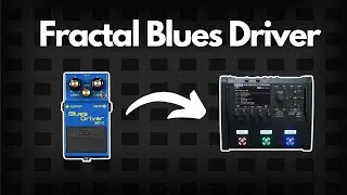 Dialing In A Boss Blues Driver In The Fractal | Real Blues Driver vs Fractal Tube Driver