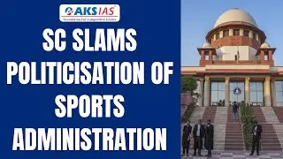 SC Slams Politicisation of Sports Administration by Mr.Bharath #iascoaching #upsc #aksias