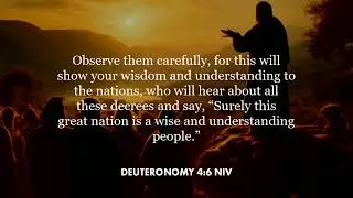 Deuteronomy 4:6 (NIV)