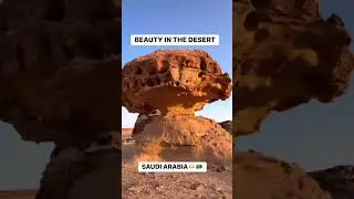 Beauty in the desert of Saudi Arabia, Rock Formation 🫶🫡🇸🇦