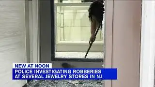Police investiging robberies at several jewelry stores in NJ