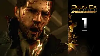 DEUS EX: Human Revolution. Геймплей. Прохождение. Часть 1. Миссия: Sarif Industries | ПК 1080p 60 кадров в секунду