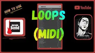 How To Use GarageBand Loops: Change Instruments, Edit MIDI & Make Them Your Own