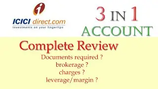 icici direct 3 in 1 account complete review |watch this video before you open account in ICICIdirect