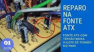 Fonte ATX com TENSÃO baixa. Ajuste de tensão no PWM. Dica para esse modelo