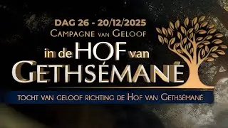 Tocht van Geloof richting Geths&eacute;man&eacute; - Dag 26