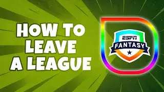How To Leave a League on ESPN Fantasy Sports (Easiest Way)
