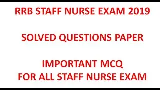 RRB Staff nurse 2019 solved questions paper ll class 1 ll Important mcq ll
