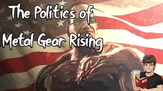 Karl Gets Drunk and Explains the Politics of Metal Gear Rising | Fact Fiend Out of Focus
