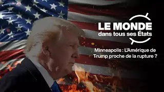 Manifestations &agrave; Minneapolis : l'Am&eacute;rique de Trump proche de la rupture ? &bull; FRANCE 24