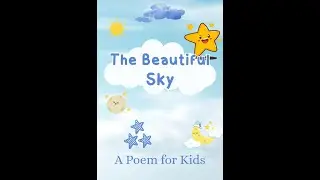 🌤️ The Beautiful Sky | Kids Poem with Moral & Storytelling 🌤️