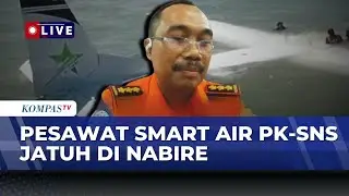 [FULL] Tim SAR soal Pesawat Smart Air Jatuh di Nabire, 13 Penumpang Dilaporkan Selamat | SAPA SIANG
